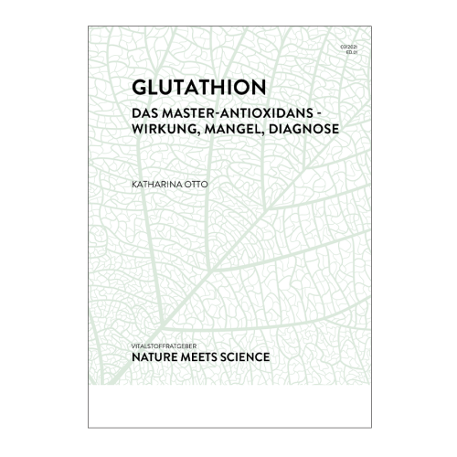 Glutathion - das Master-Antioxidans