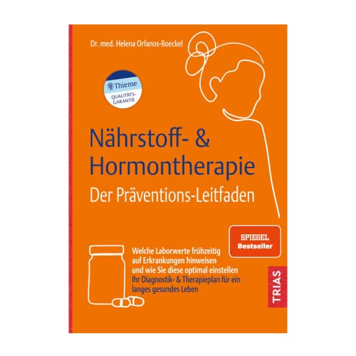 Nhrstoff- & Hormontherapie - Der Prventionsleitfaden