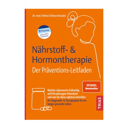 Nhrstoff- & Hormontherapie - Der Prventionsleitfaden