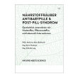 Antibabypille & Post-Pill-Syndrom unterstützen