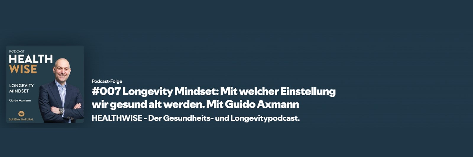 Longevity Mindset &ndash; Mit welcher Einstellung wir gesund alt werden  - Mit Dr. Guido Axmann