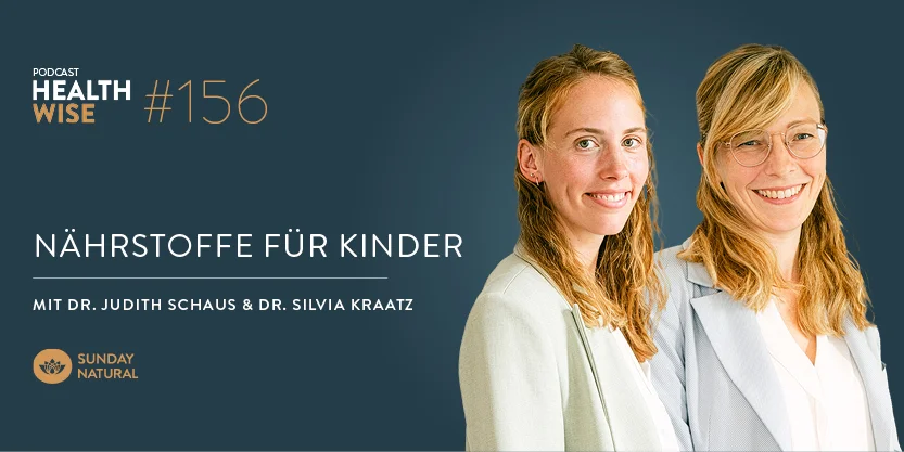 Podcastfolge 156 + Nährstoffe für Kinder – Was kleine Körper wirklich brauchen Podcastfolge 156 + Nährstoffe für Kinder – Was kleine Körper wirklich brauchen