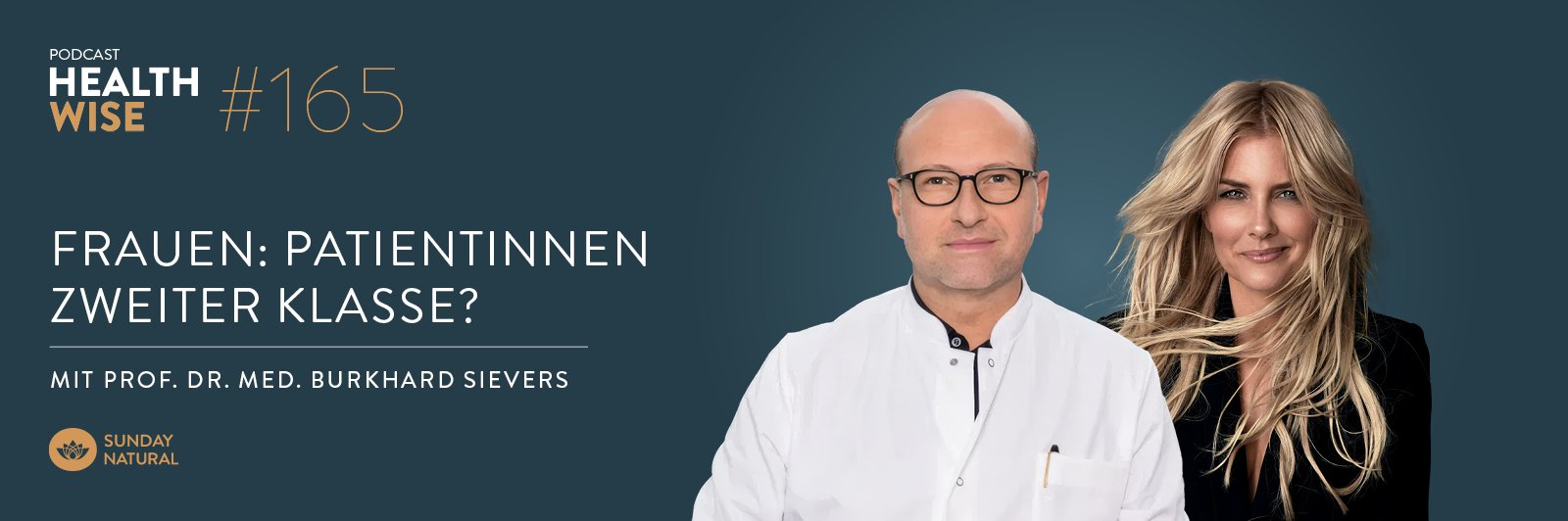Informationen zur Podcastfolge Nr. 165 Frauen: Patientinnen zweiter Klasse? Mit Prof. Dr. med. Burkhard Sievers & Jennifer Kn&auml;ble