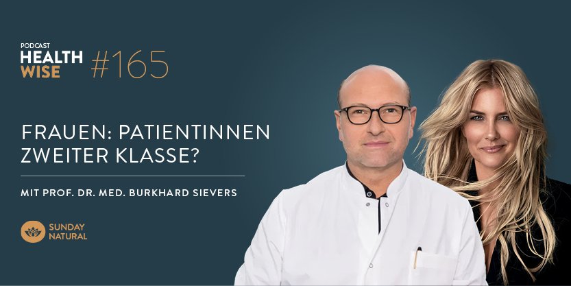 Informationen zur Podcastfolge Nr. 165 Frauen: Patientinnen zweiter Klasse? Mit Prof. Dr. med. Burkhard Sievers & Jennifer Kn&auml;ble