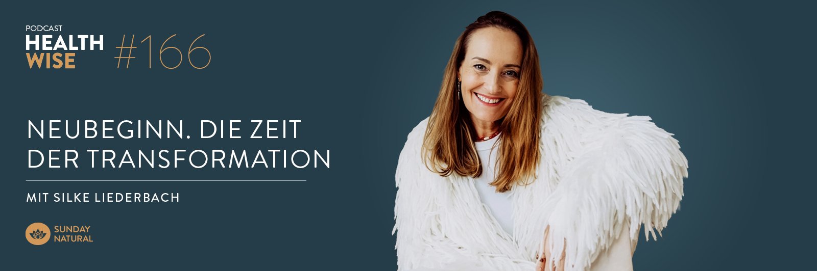 Informationen zur Podcastfolge Nr. 166 Neubeginn. Die Zeit der Transformation. Mit Silke Liederbach