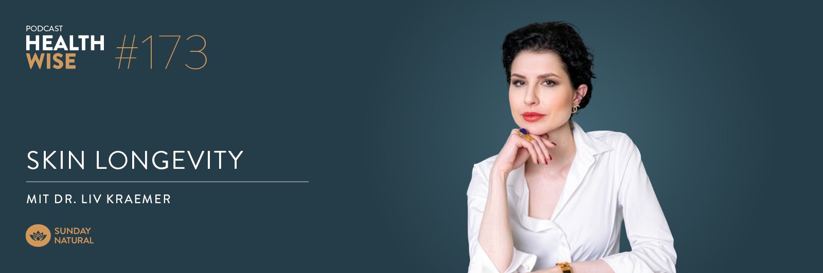 Informationen zur Podcastfolge Nr. 173 Skin Longevity. Mit Dr. Liv Kraemer Informationen zur Podcastfolge Nr. 173 Skin Longevity. Mit Dr. Liv Kraemer