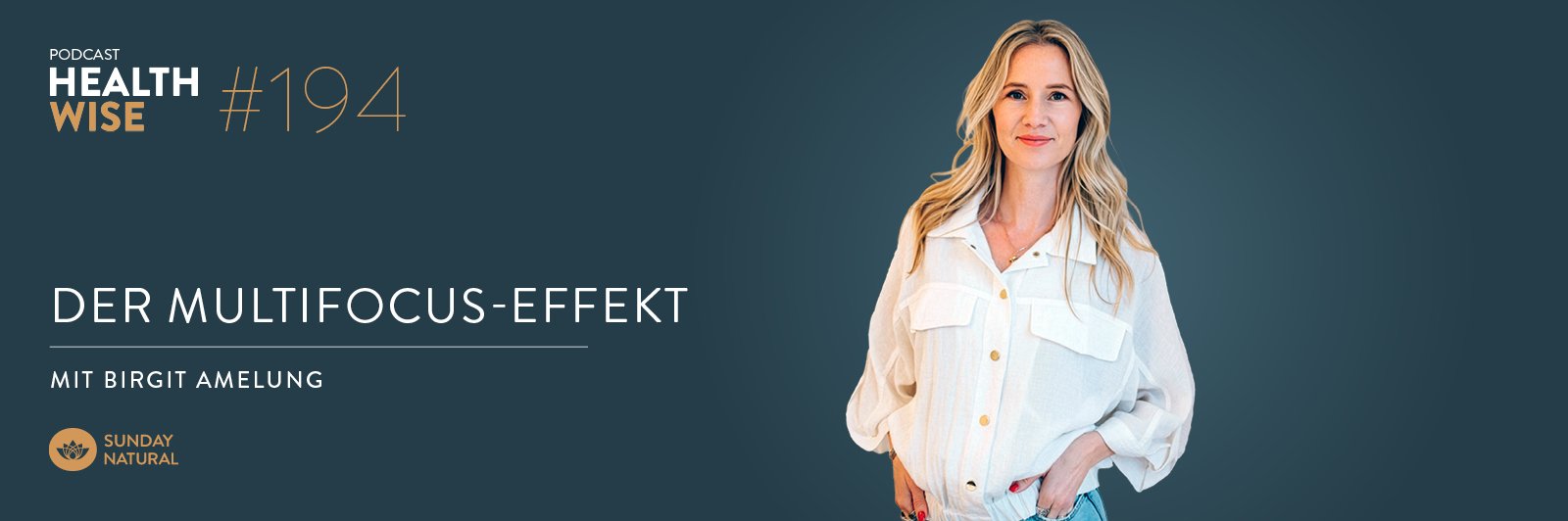 Informationen zur Podcastfolge Nr. 194 Der Multifocus-Effekt. Mit Birgit Amelung