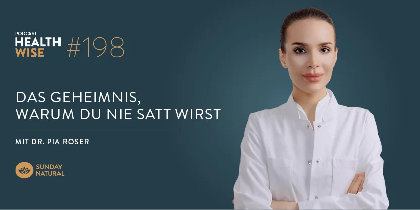 Podcastfolge 198 Das Geheimnis, warum du nie satt wirst. Mit Dr. Pia Roser Podcastfolge 198 Das Geheimnis, warum du nie satt wirst. Mit Dr. Pia Roser