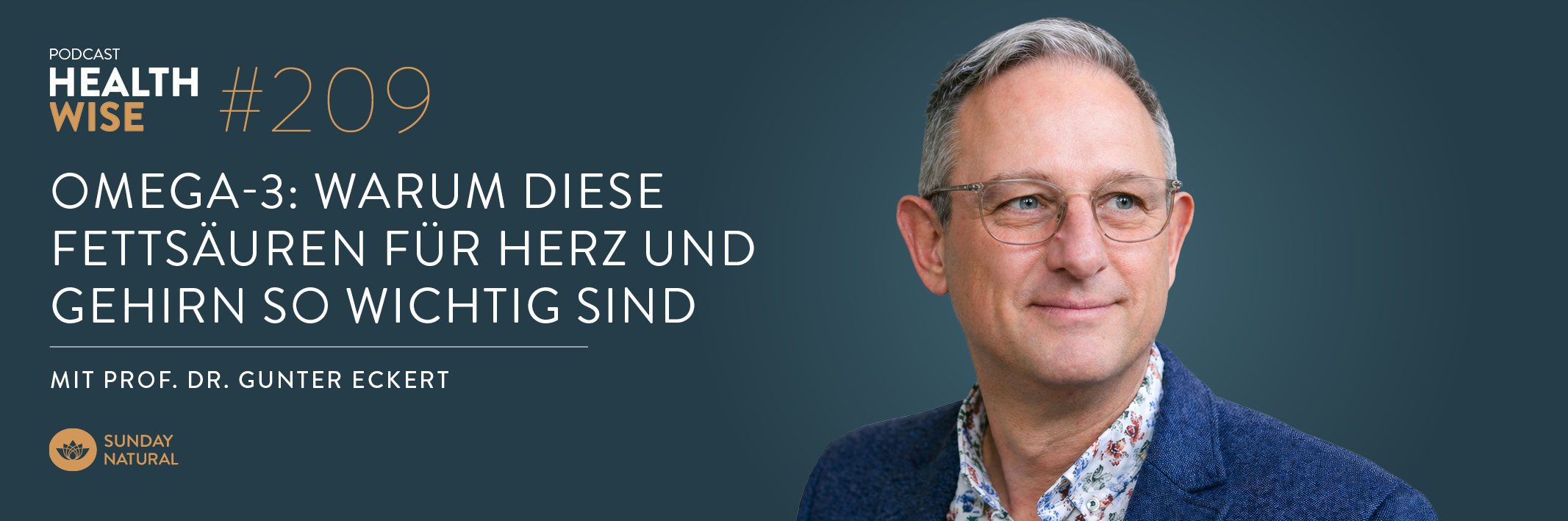 Informationen zur Podcastfolge Nr. 209 Omega-3: Mit Prof. Dr. Gunter Eckert Omega-3: Mit Prof. Dr. Gunter Eckert