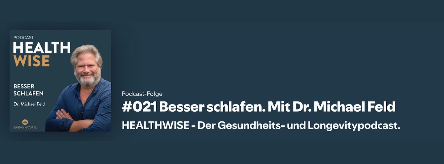 Podcast 21: Besser schlafen. Mit Dr. Michael Feld