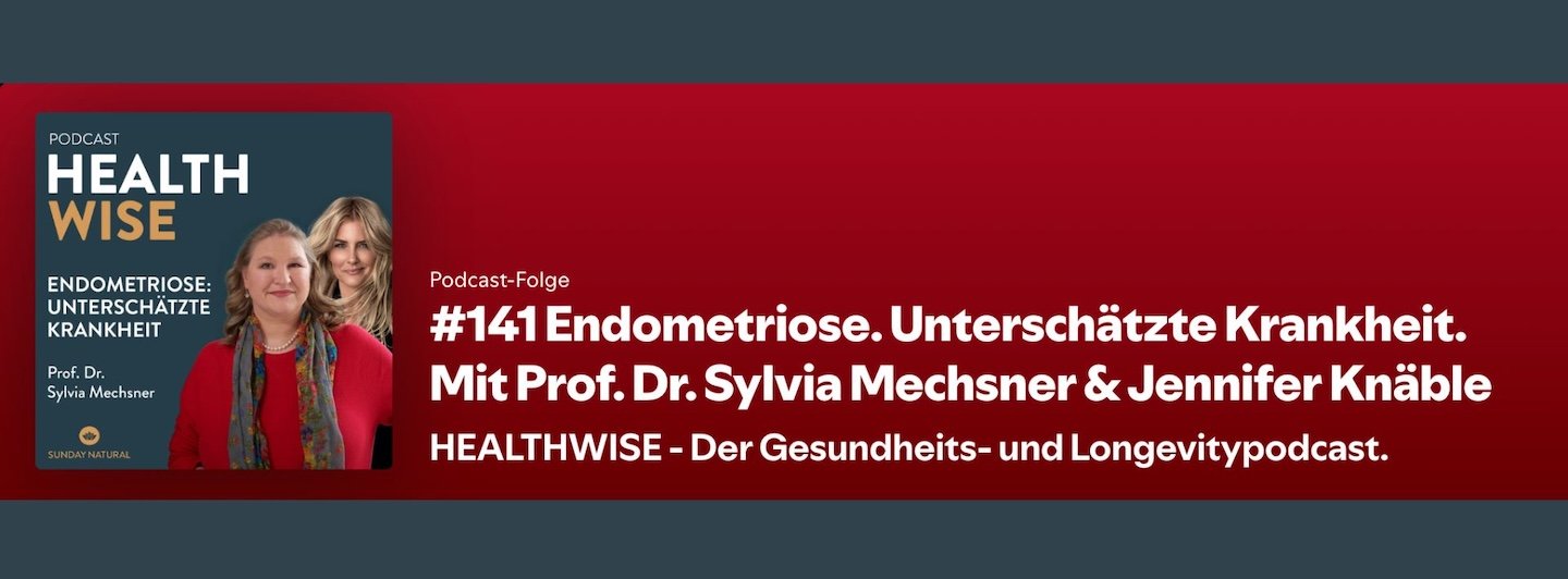 Informationen zur Podcastfolge Nr. 141 Endometriose. Untersch&auml;tzte Krankheit. Mit Prof. Dr. Sylvia Mechsner & Jennifer Kn&auml;ble