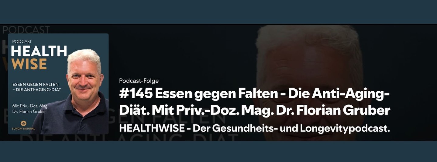 Informationen zur Podcastfolge Nr. 145 Essen gegen Falten - Die Anti-Aging-Diät. Mit Priv.-Doz. Mag. Dr. Florian Gruber Informationen zur Podcastfolge Nr. 145 Essen gegen Falten - Die Anti-Aging-Diät. Mit Priv.-Doz. Mag. Dr. Florian Gruber