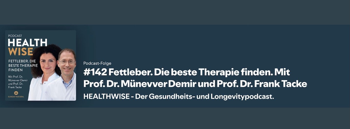 Informationen zur Podcastfolge Nr. 142 Fettleber. Die beste Therapie finden. Mit Prof. Dr. Münevver Demir und Prof. Dr. Frank Tacke Informationen zur Podcastfolge Nr. 142 Fettleber. Die beste Therapie finden. Mit Prof. Dr. Münevver Demir und Prof. Dr. Frank Tacke