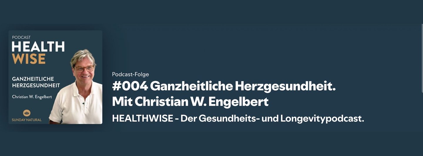 Ganzheitliche Herzgesundheit &ndash; Was unser Herz wirklich stark macht - mit Christian W. Engelbert