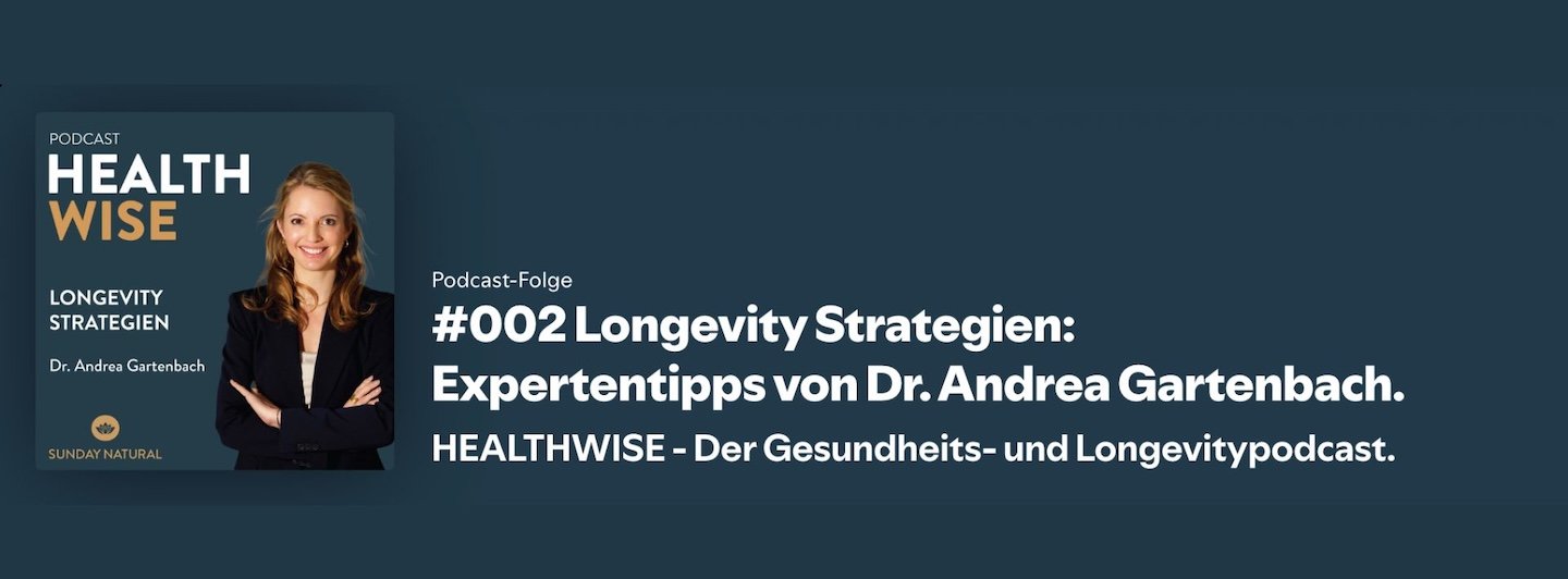 Longevity Strategien &ndash; Expertentipps von Dr. Andrea Gartenbach