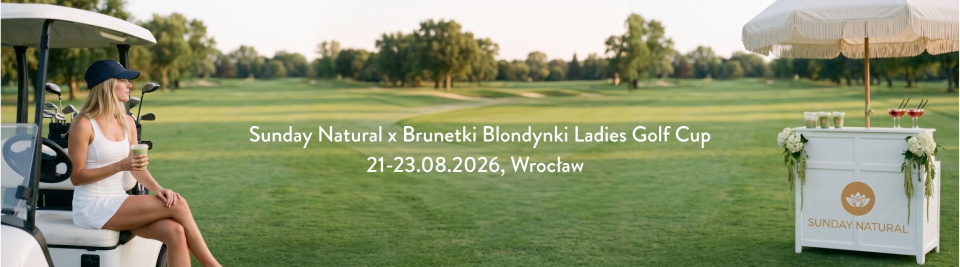 Sunday Natural x Brunetki Blondynki Ladies Golf Cup, 21–23.08.2026, Wrocław